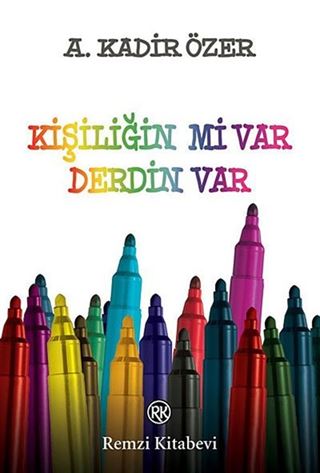 Kişiliğin mi Var Derdin Var