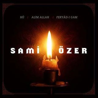 Hu / Alim Allah / Feryad-ı Gam -Sami Özer (3 Cd)