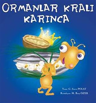 Ormanlar Kralı Karınca
