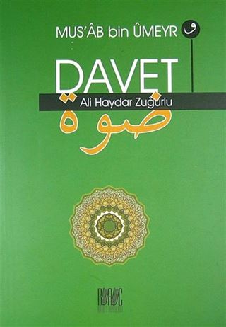 Mus'ab bin Umeyr ve Davet