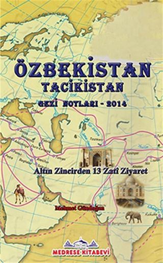 Özbekistan Tacikistan Gezi Notları-2014