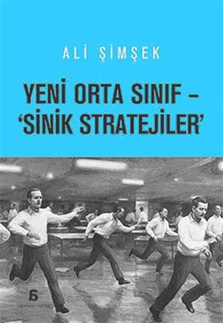 Yeni Orta Sınıf - 'Sinik Stratejiler'