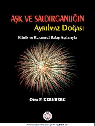 Aşk ve Saldırganlığın Ayrılmaz Doğası