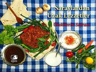 Saraylardan Uzak Lezzetler