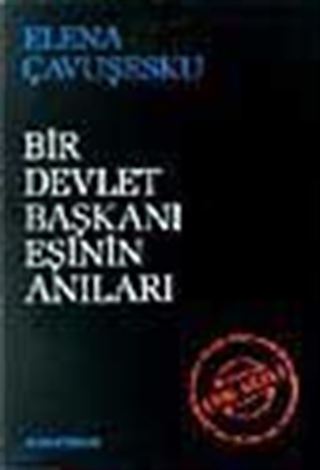 Bir Devlet Başkanı Eşinin Anıları