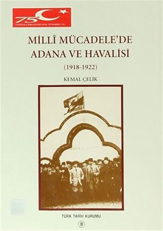 Milli Mücadele'de Adana ve Havalisi (1918-1922)