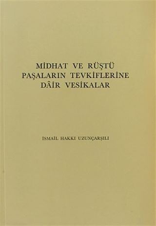Midhat ve Rüştü Paşaların Tevkiflerine Dair Vesikalar