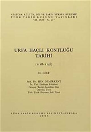 Urfa Haçlı Kontluğu II.Cilt (1118-1146)