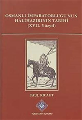Osmanlı İmparatorluğu'nun Halihazırının Tarihi (XVII.Yüzyıl)