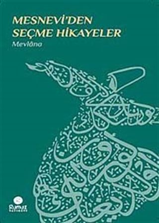 Mesnevi'den Seçme Hikayeler