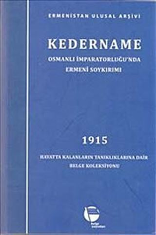 Kedername - Osmanlı İmparatorluğu'nda Ermeni Soykırımı 1915 (Sert Kapak )