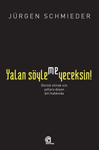 Yalan Söylemeyeceksin!