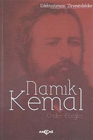 Namık Kemal / Edebiyatımızın Zirvesindekiler