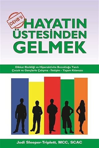 DEHB'li Hayatın Üstesinden Gelmek
