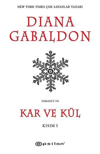 Kar ve Kül (Kısım I)
