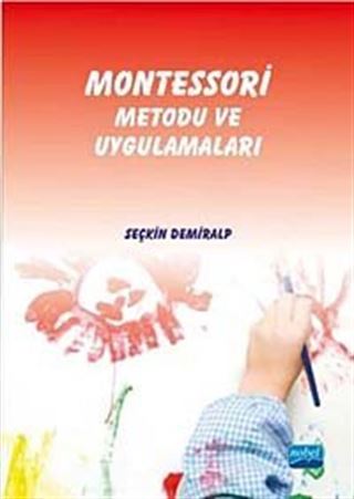Montessori Metodu ve Uygulamaları