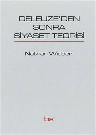 Deleuze'den Sonra Siyaset Teorisi