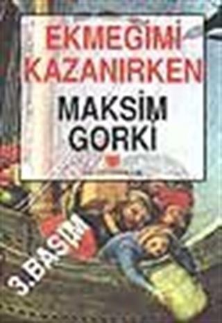 Ekmeğimi Kazanırken