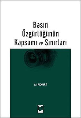 Basın Özgürlüğünün Kapsamı ve Sınırları