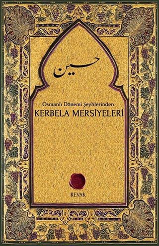 Osmanlı Dönemi Şeyhlerinden Kerbela Mersiyeleri