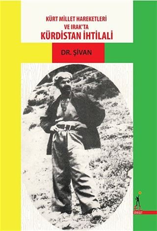 Kürt Millet Hareketleri ve Irak'ta Kürdistan İhtilali