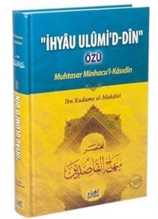 İhyau Ulumi'd-Din Özü / Muhtasar Minhacu'l-Kasıdin Tercümesi (Ciltli)