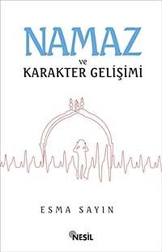 Namaz ve Karakter Gelişimi