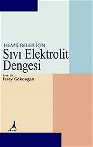 Hemşireler İçin Sıvı Elektrolit Dengesi