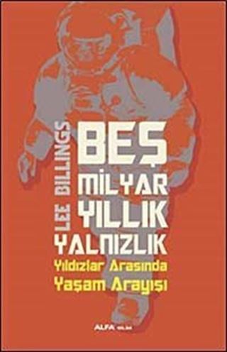 Beş Milyar Yıllık Yalnızlık