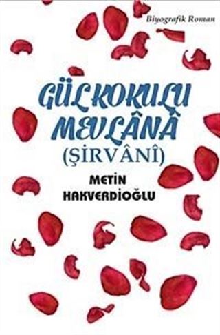 Gül Kokulu Mevlana (Şirvani)