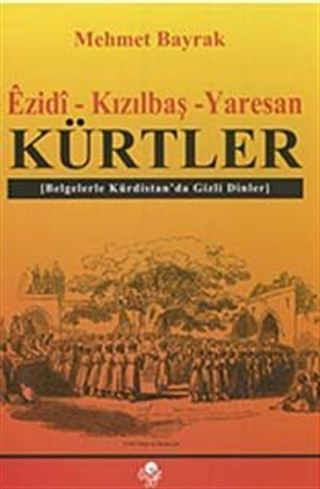 Ezidi-Kızılbaş-Yaresan Kürtler