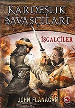 Kardeşlik Savaşçıları / İşgalciler 2. Kitap