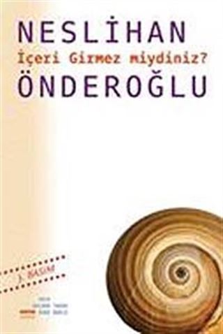 İçeri Girmez miydiniz?