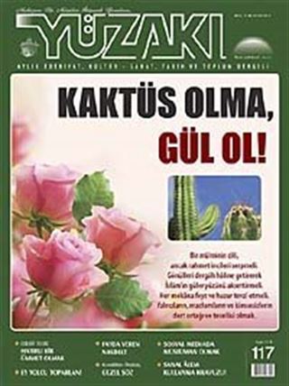 Yüzakı Aylık Edebiyat, Kültür, Sanat, Tarih ve Toplum Dergisi / Sayı:117 Kasım 2014