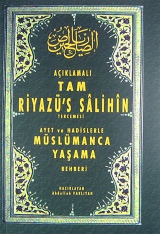 Açıklamalı Tam Riyazü's Salihin Tercemesi