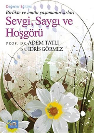 Sevgi, Saygı ve Hoşgörü (Cep Boy)