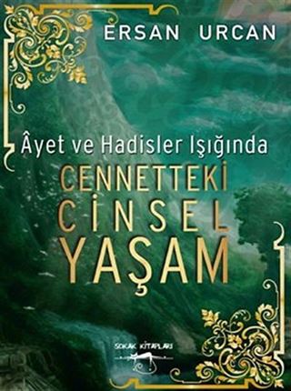 Ayet ve Hadisler Işığında Cennetteki Cinsel Yaşam