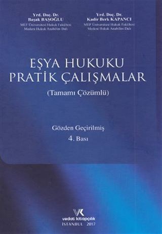 Eşya Hukuku Pratik Çalışmalar (Tamamı Çözümlü)