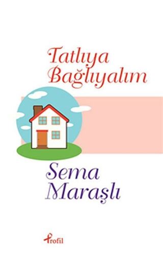Tatlıya Bağlayalım