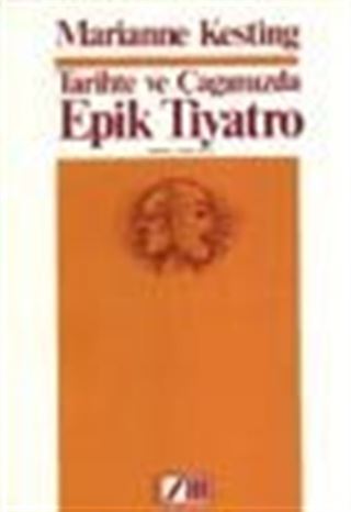 Tarihte ve Çağımızda Epik Tiyatro