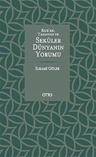 Kur'an, Tasavvuf ve Seküler Dünyanın Yorumu