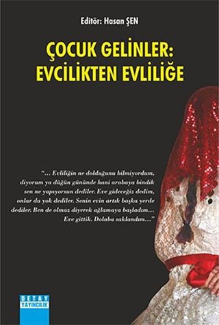 Çocuk Gelinler: Evcilikten Evliliğe