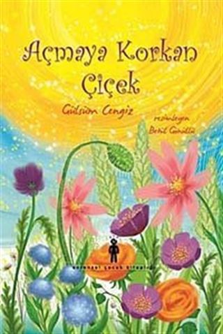 Açmaya Korkan Çiçek