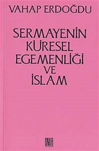 Sermayenin Küresel Egemenliği ve İslam