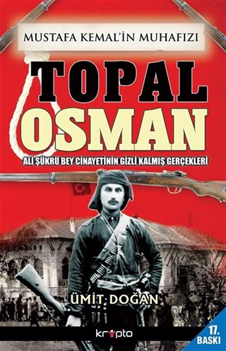 Mustafa Kemal'in Muhafızı Topal Osman