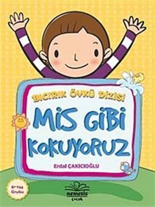 Mis Gibi Kokuyoruz / Bıcırık Öykü Dizisi