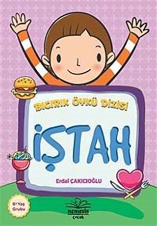 İştah / Bıcırık Öykü Dizisi