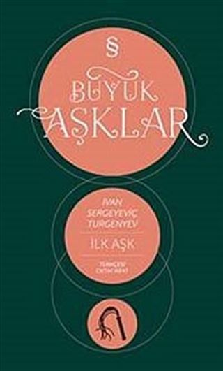 İlk Aşk / Büyük Aşklar