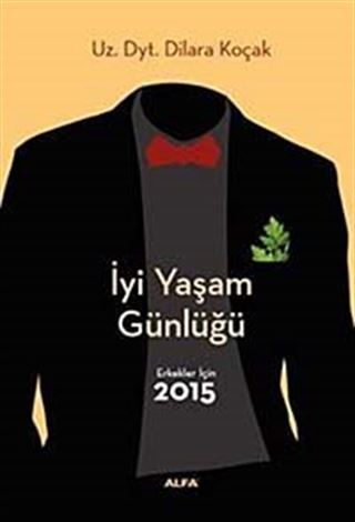 İyi Yaşam Günlüğü / Erkekler İçin 2015