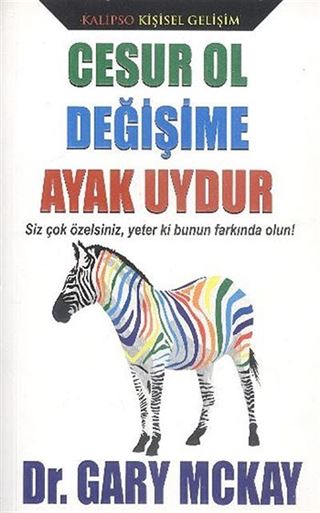 Cesur Ol Değişime Ayak Uydur